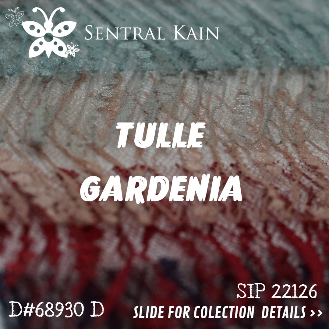 TULLE GARDENIA